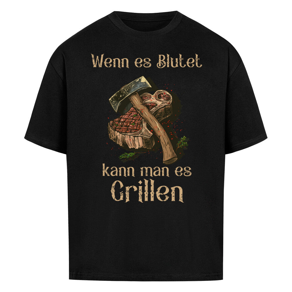 Wenn es blutet - Oversized Shirt