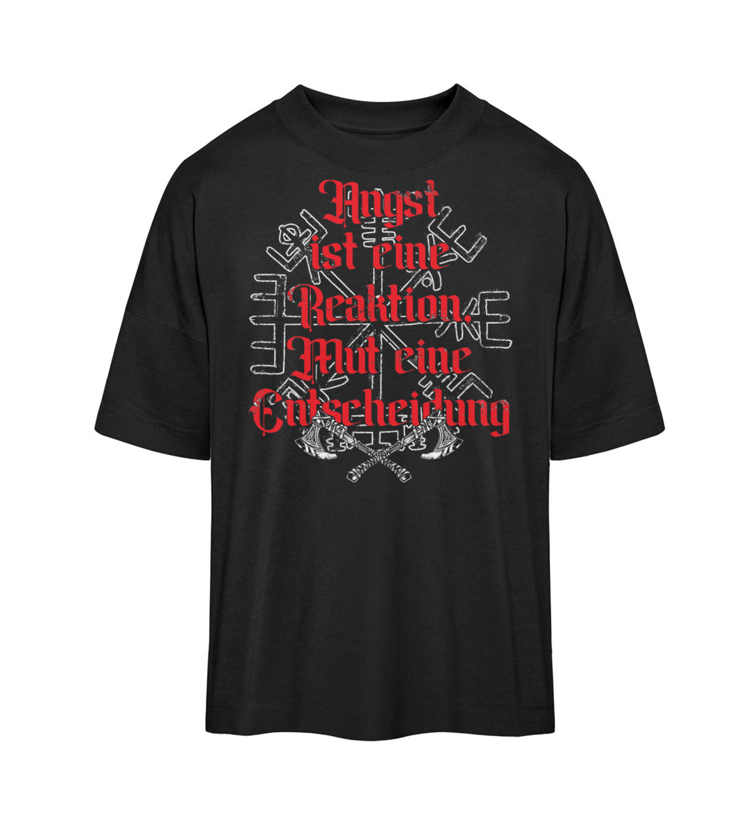 Angst ist eine Reaktion - Organic Oversized Shirt
