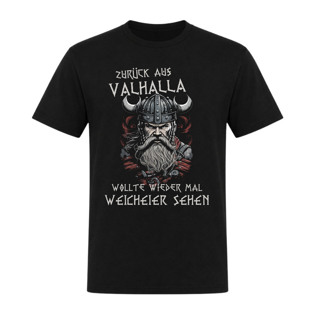 Zurück aus Valhalla - Unisex T-Shirt - schwarz