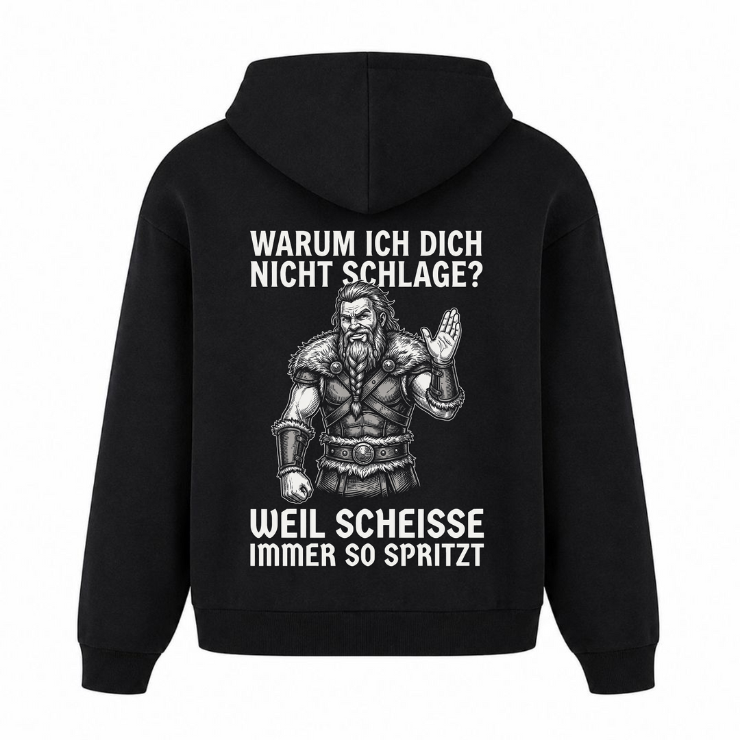 Warum ich dich nicht schlage? - Premium Hoodie Unisex Oversized Hoodie - Schwarz