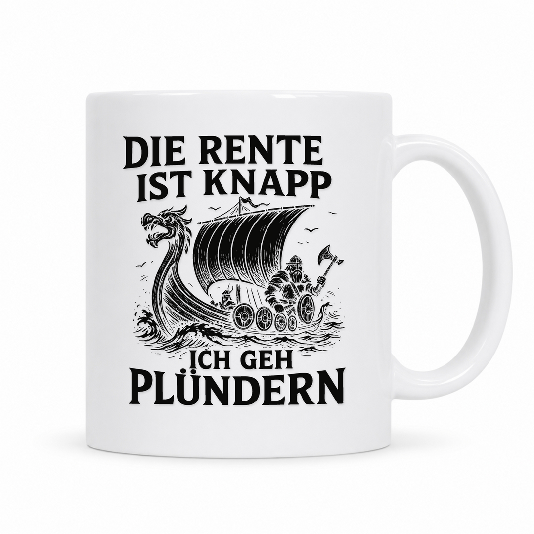 Die Rente ist Knapp - Keramiktasse - weiß