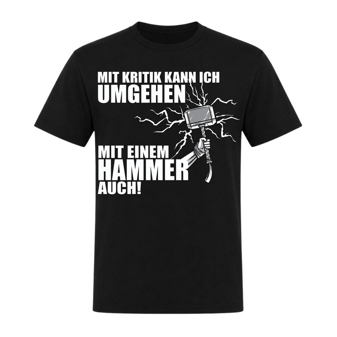 Mit Kritik kann ich umgehen - Unisex T-Shirt - schwarz