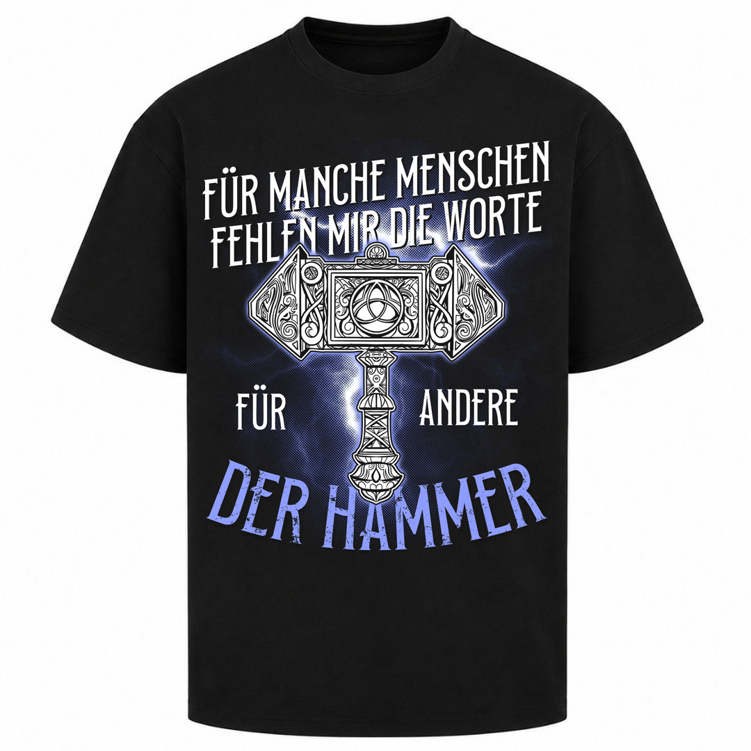 Für Manche Menschen fehlen mir die Worte - Oversized Shirt - Schwarz