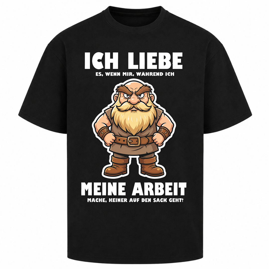 Ich liebe meine Arbeit - Oversized Shirt - Schwarz