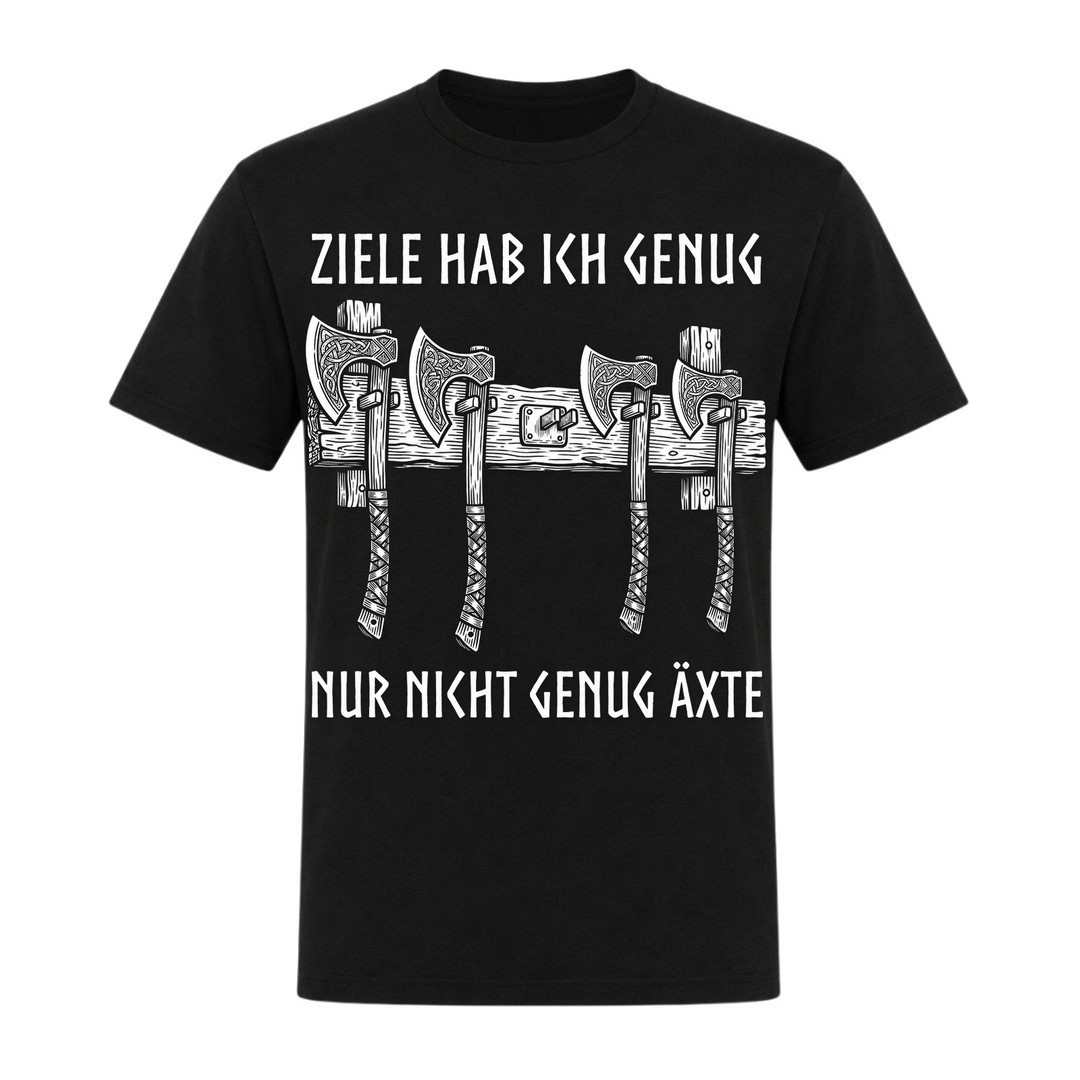 Ziele hab ich genug - Unisex T-Shirt - schwarz