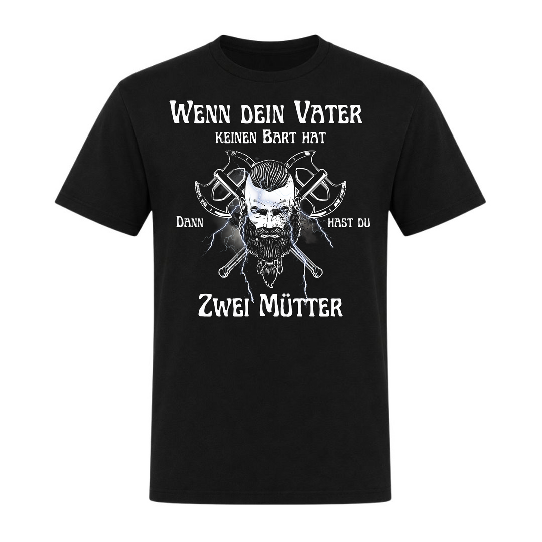 Wenn dein Vater - Unisex T-Shirt - schwarz