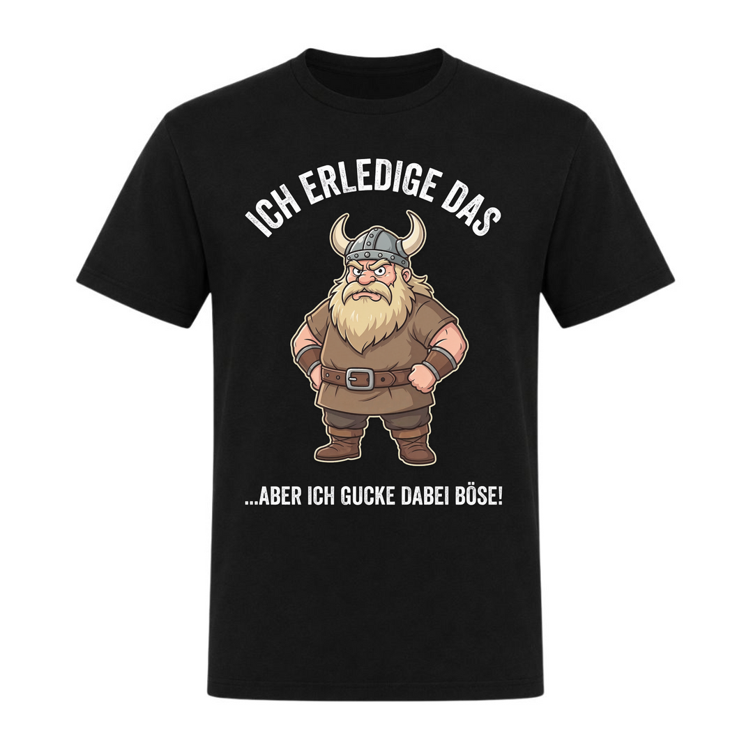 Ich erledige das - Unisex T-Shirt - schwarz