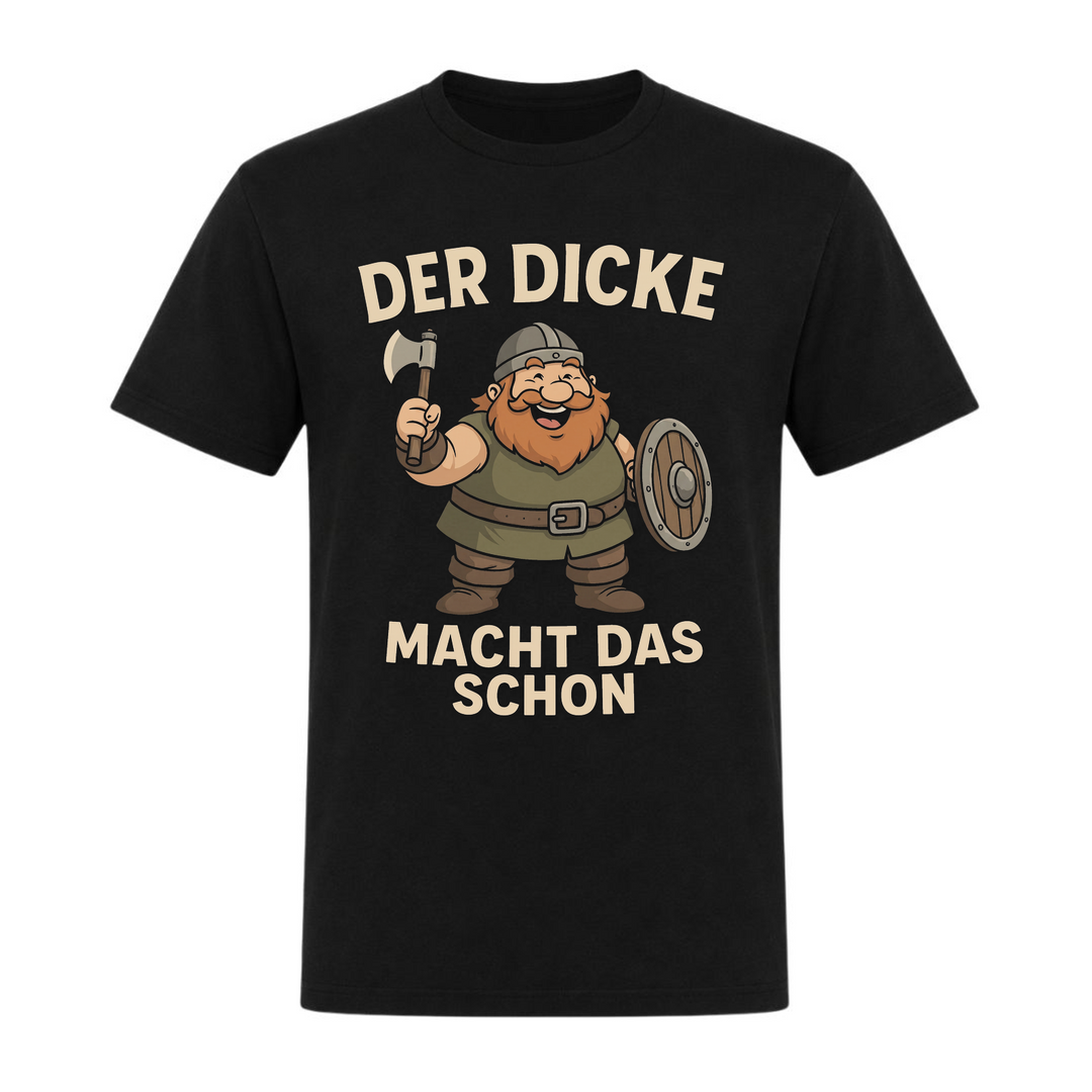 Der dicke macht das schon - Unisex T-Shirt - schwarz