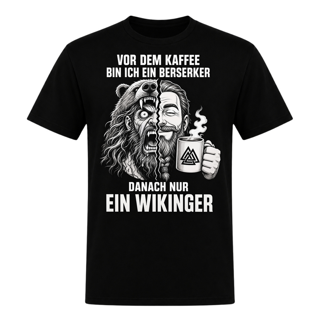 Vor dem Kaffee Berserker – Wikinger T-Shirt von Nordjarl