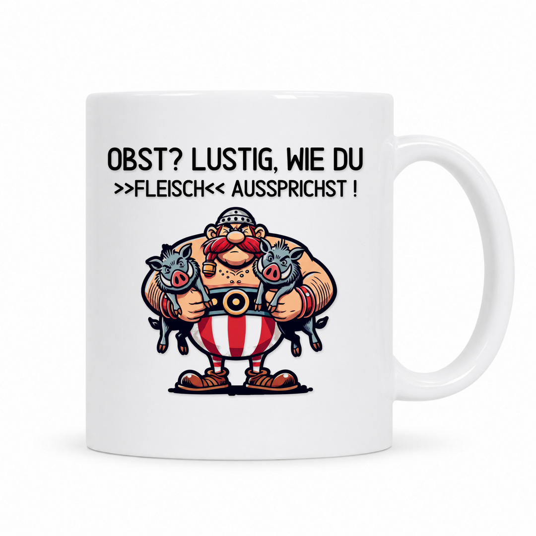 Lustig wie du Fleisch aussprichst - Standard Tasse - weiß