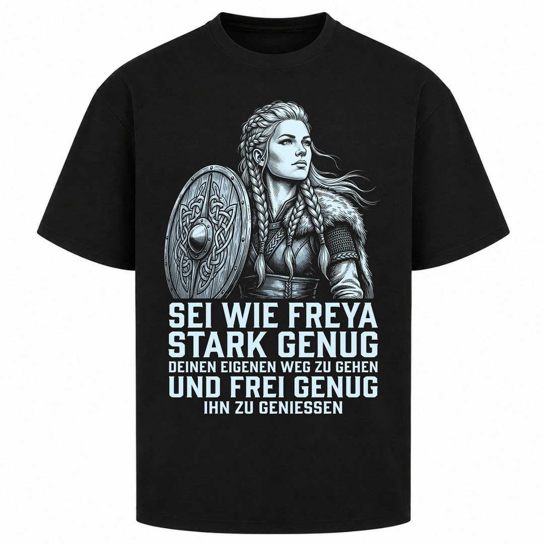 Sei wie Freya - Oversized Shirt - Schwarz