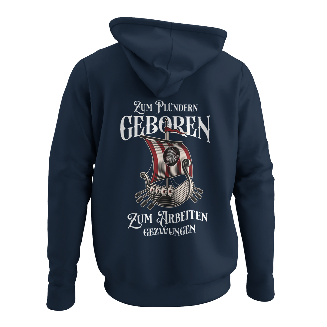 Zum plündern geboren   - Zip-Hoodie